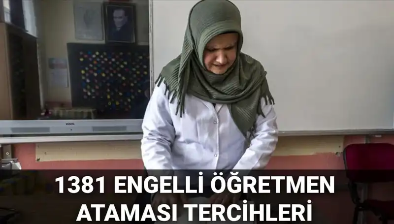 2025 Engelli Öğretmen Atamaları İçin Tercih Başvuruları Başladı: İşte Tüm Detaylar!
