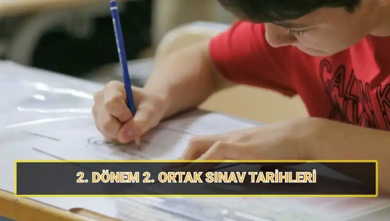 MEB 2023: 2. Dönem 2. Ortak Yazılı Sınav Tarihleri Açıklandı!
