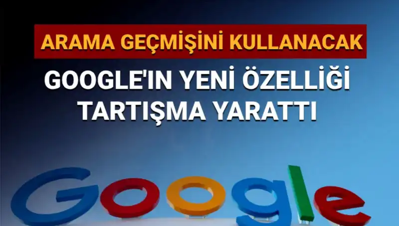 Google'ın Yeni Özelliği: Arama Geçmişi Kullanımı ve Getireceği Yenilikler