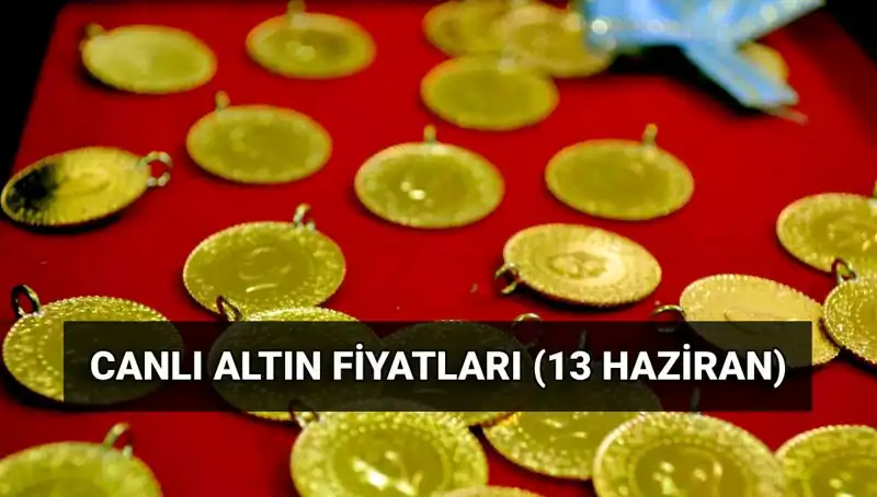 Güncel Altın Fiyatları: 13 Haziran İçin Gram ve Çeyrek Altın Değerleri