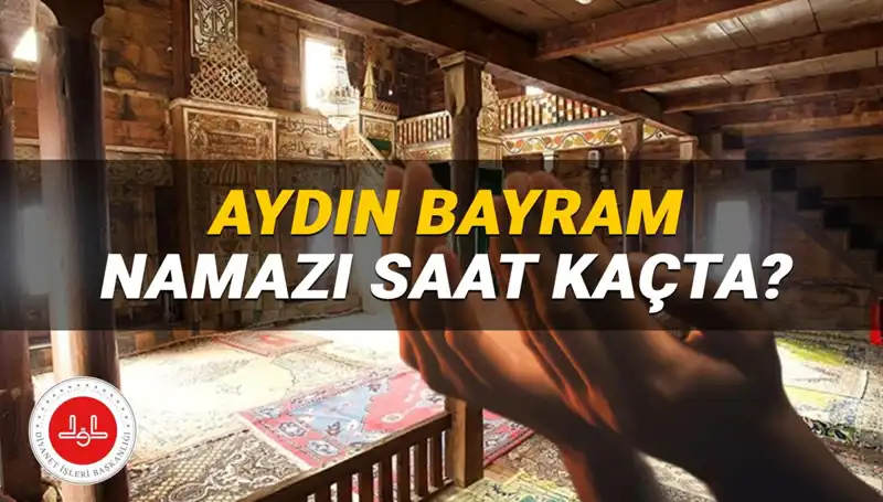 Aydın'da 2025 Kurban Bayramı Namazı Saati Ne Zaman? Detaylar Burada!