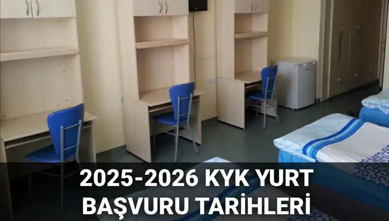 KYK Yurt Başvuruları 2025-2026: Tarihler ve Başvuru Süreci Hakkında Her Şey