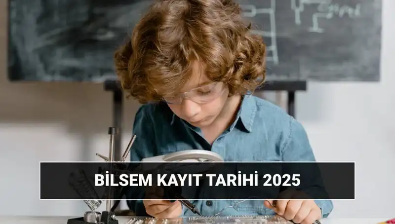 2025 BİLSEM Sonuçları ve Kayıt Tarihleri Açıklandı: Tüm Detaylar Burada!