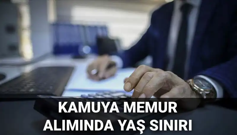 Kamu Memur Alımlarında Yaş Sınırı Değişti! Yeni Şartlar Neler?