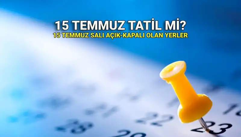 15 Temmuz Bir Ülkenin Dönüşüm Hikayesi: Resmi Tatil Durumu Nedir?
