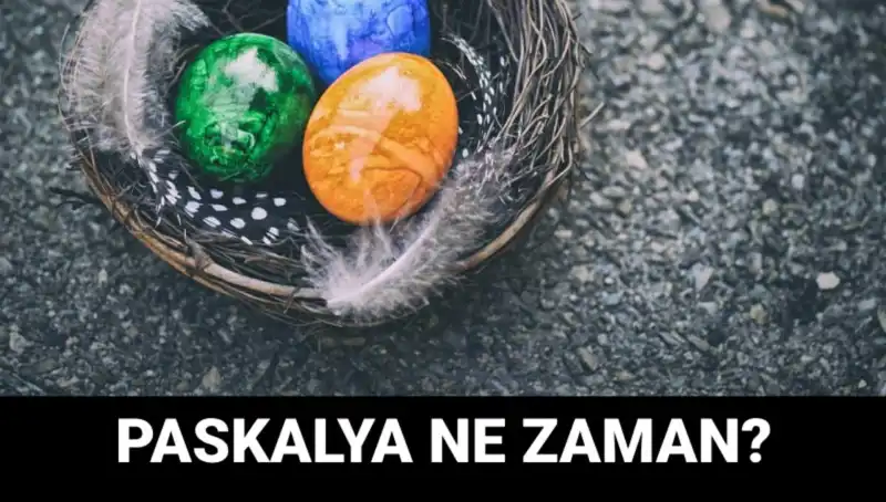 2025 Paskalya Bayramı Ne Zaman Kutlanacak? Tarihleri ve Anlamı