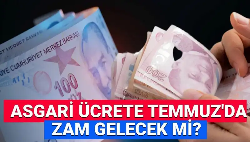 Asgari Ücret Ara Zam Beklentisi: Temmuz'da Ne Kadar Artacak?