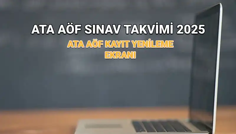 ATA AÖF Bahar Dönemi Kayıt Yenileme Süresi Uzatıldı mı? İşte Tüm Detaylar!