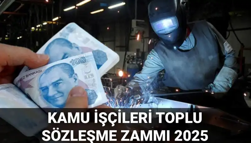 2025’te Kamu İşçilerine Yapılacak Zam Miktarı ve Yüzde Oranı Ne Olacak?