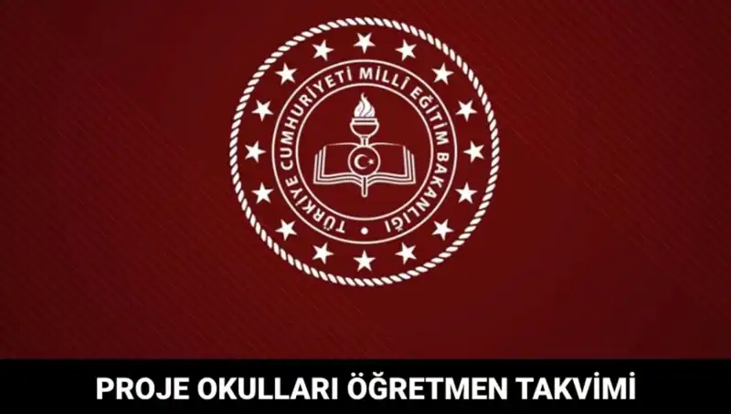 Proje Okulları Öğretmen Atama Takvimi ve Sonuçları Açıklanıyor!