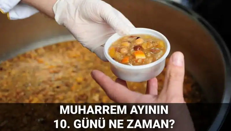 Aşure Günü 2025'te Ne Zaman İdrak Edilecek? İşte Tüm Detaylar